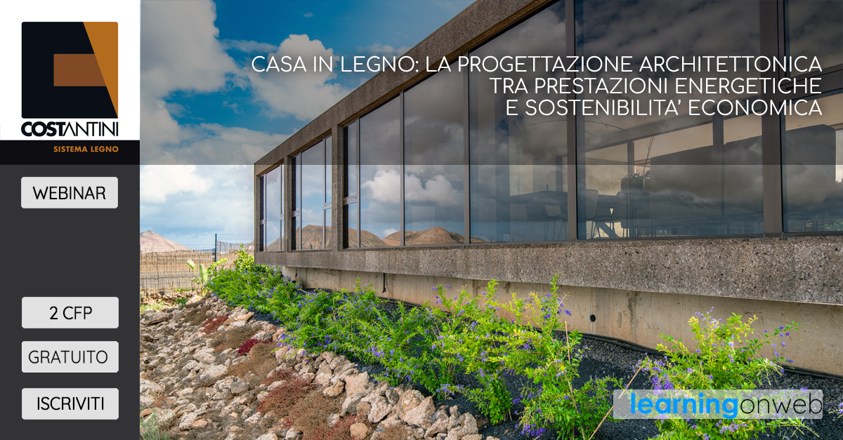 2026.04.23_Webinar-ArkitectureonWeb_Webinar_X-POST_HOME casa in legno moderna con grandi vetrate – progettazione architettonica tra prestazioni energetiche e sostenibilità economica webinar
